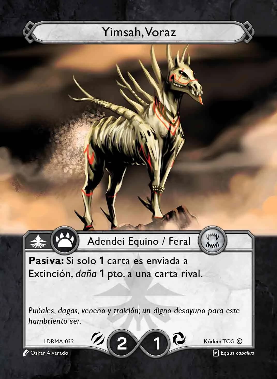 Yimsah, Voraz
