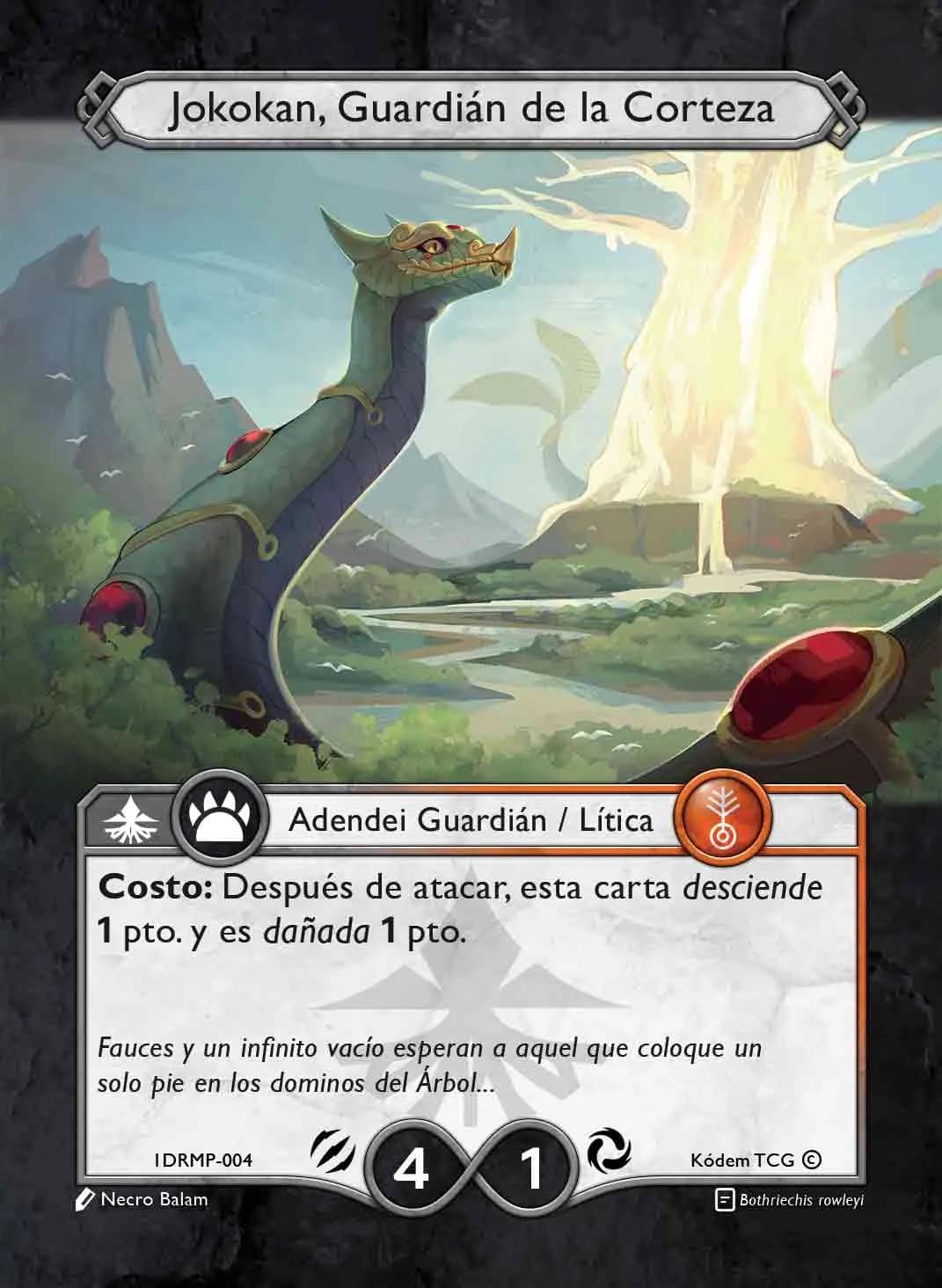 Jokokan, Guardian de la Corteza