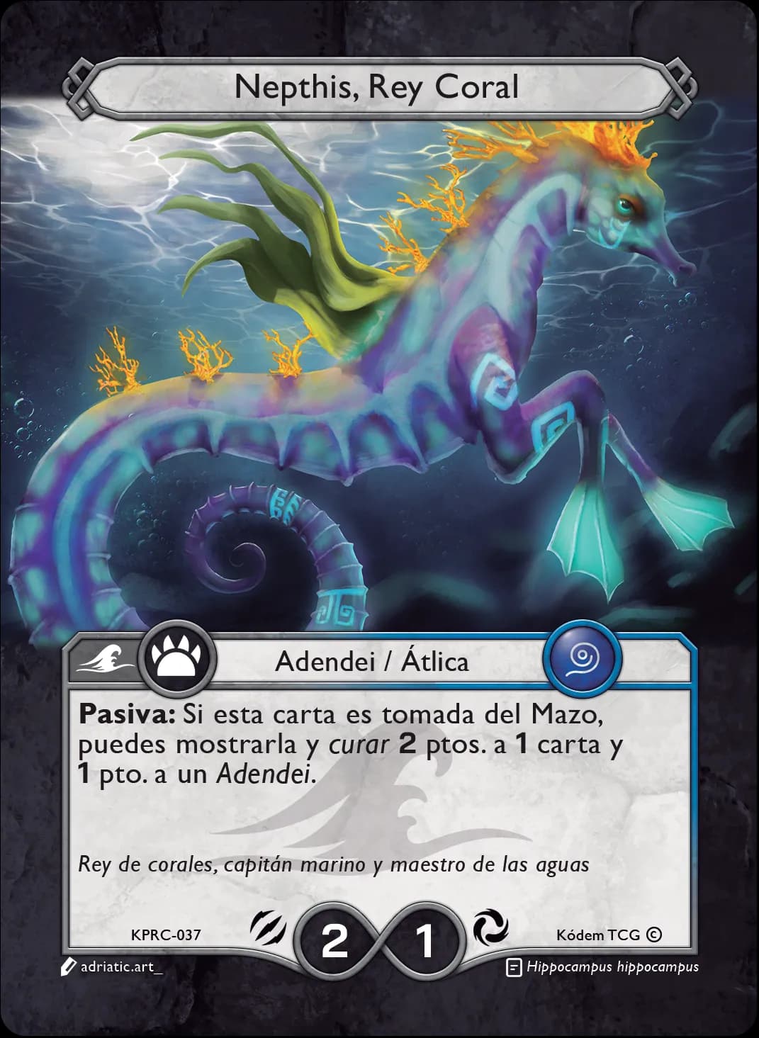 Nepthis, Rey Coral