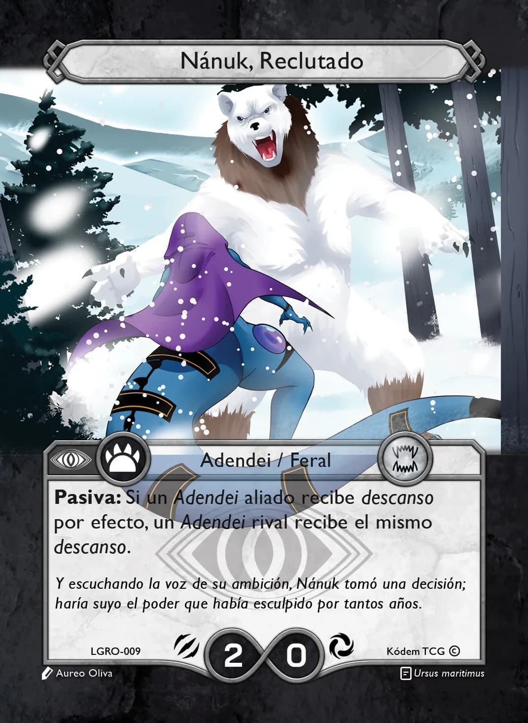 Nanuk, Reclutado