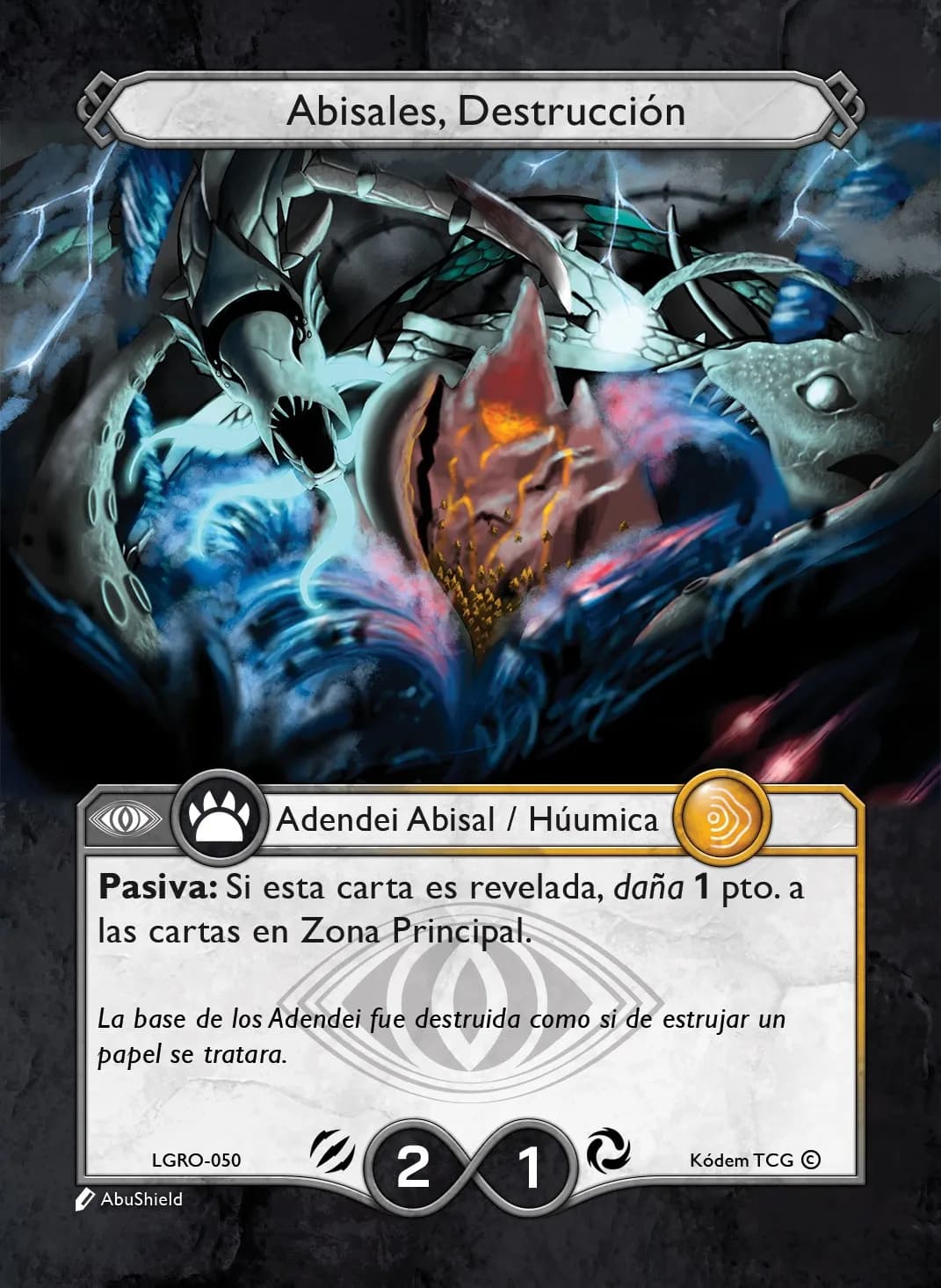 Abisales, Destrucción