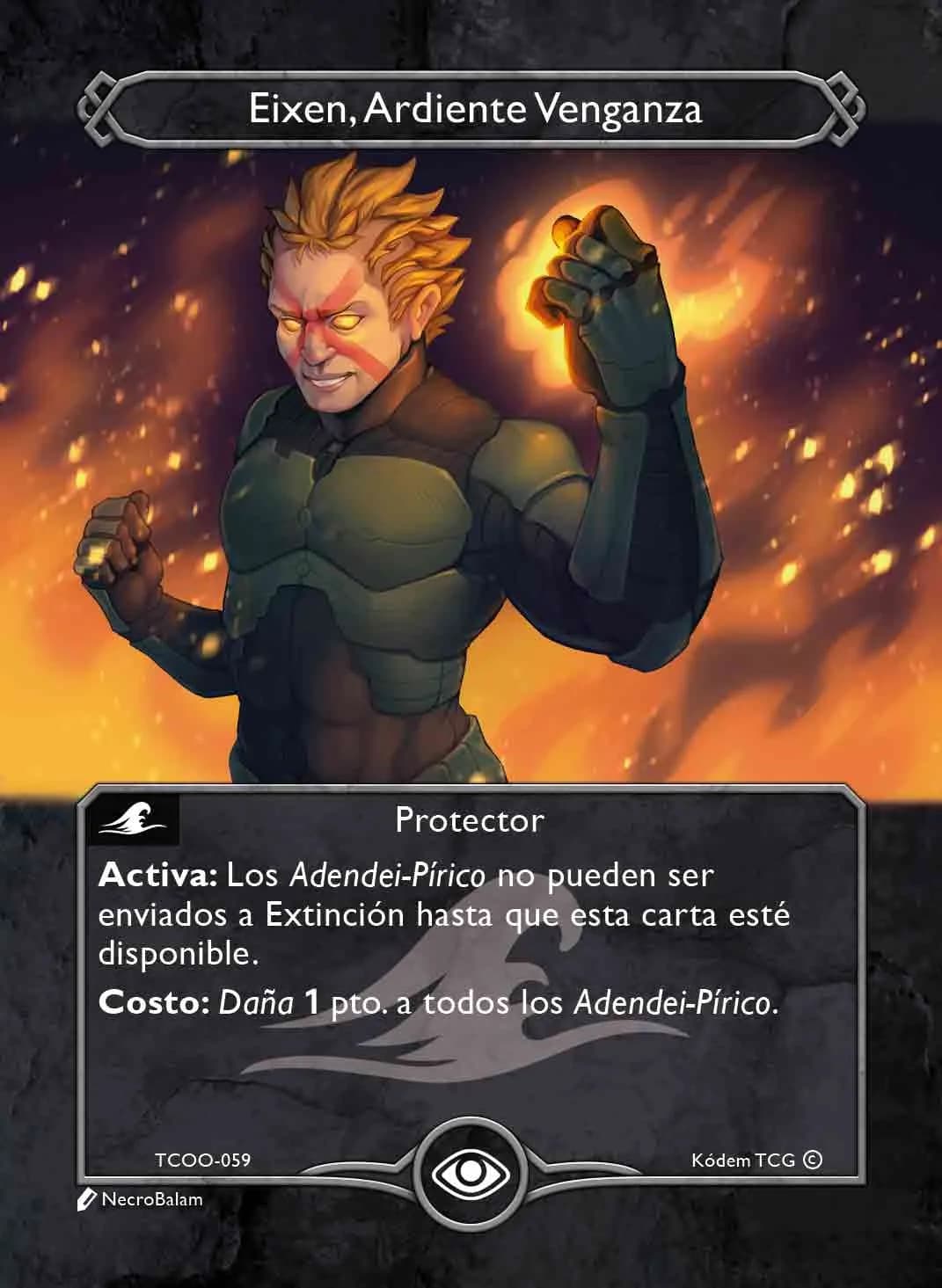 Eixen, Ardiente Venganza